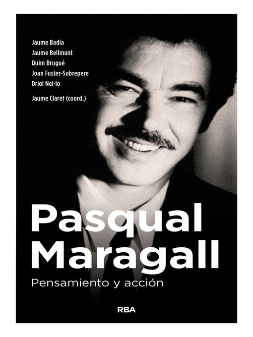 Title details for Pasqual Maragall. Pensamiento y acción by Jaume Badia - Available